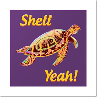 Shell Yeah Sea Turtle Posters and Art